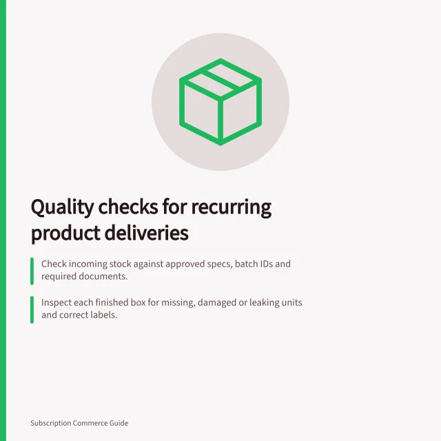Quality checks for recurring product deliveries: Check incoming stock against approved specs, batch IDs and required documents.; Inspect each finished box for missing, damaged or leaking units and correct labels.; Trace exceptions by batch, record hold rules and review recurring defects. Planning product quality checks for recurring deliveries