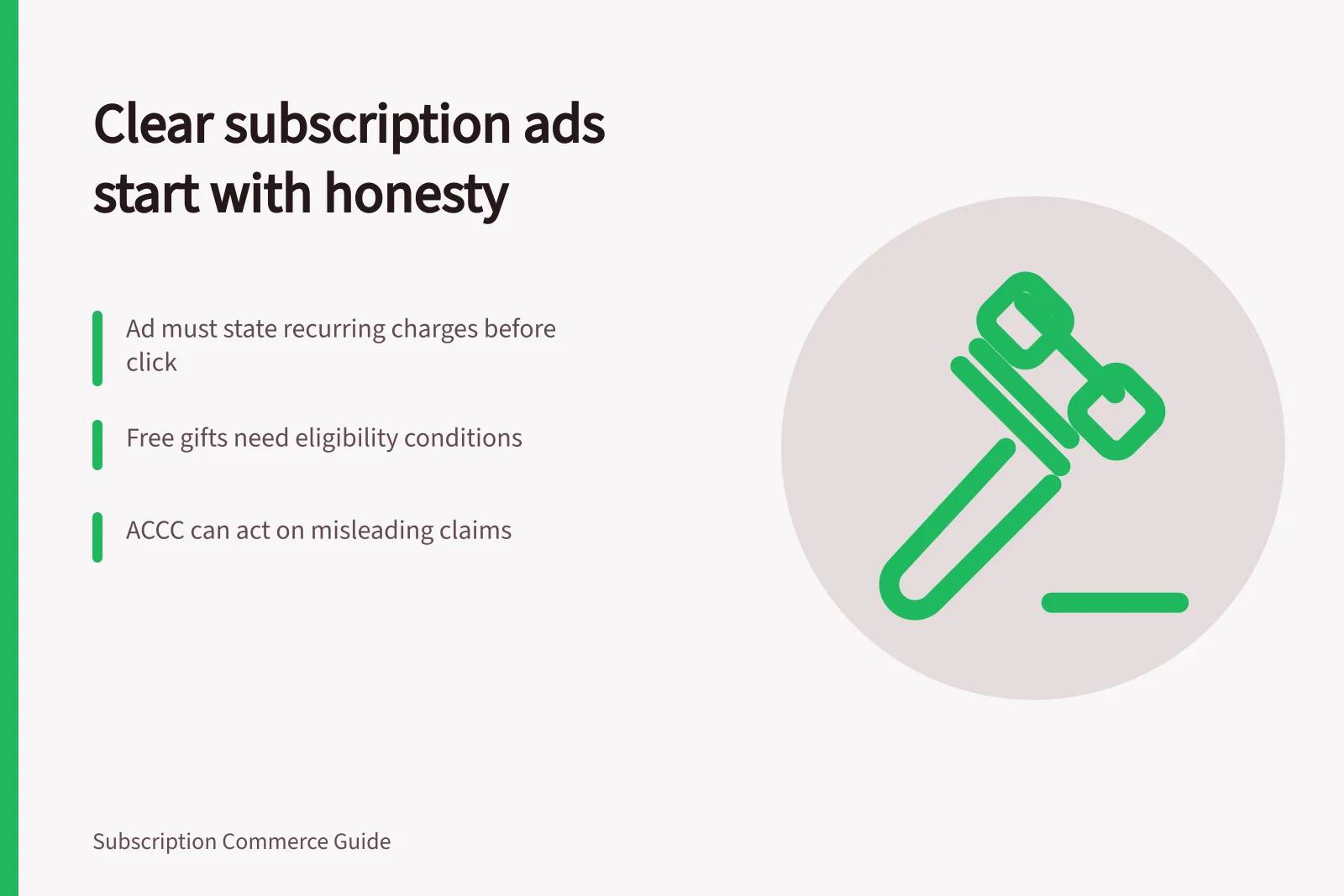 Clear subscription ads start with honesty: Ad must state recurring charges before click; Free gifts need eligibility conditions; ACCC can act on misleading claims